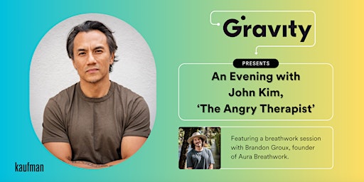 Imagem principal de An Evening with John Kim, "The Angry Therapist", at Gravity