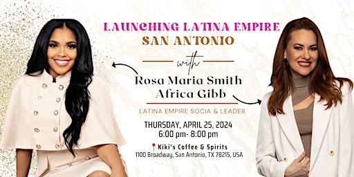 Hauptbild für Latina Empire San Antonio OFFICIAL LAUNCH - The Power of Authenticity