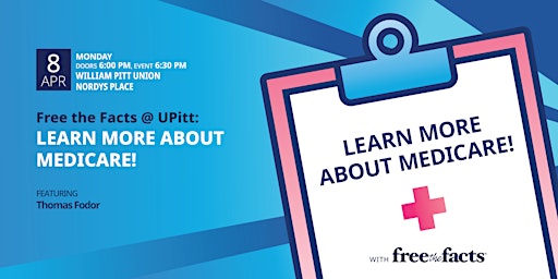 Hauptbild für Free the Facts @ University of Pittsburgh: Learn About Medicare!