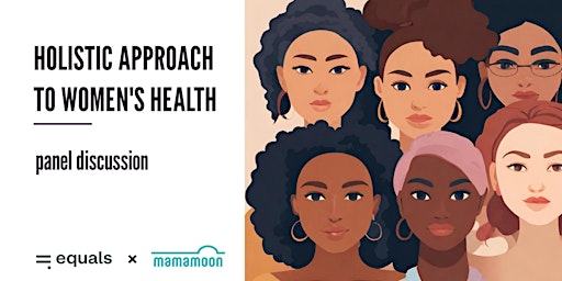 Imagem principal do evento Holistic Approach to Women's Health facilitated by Mamamoon