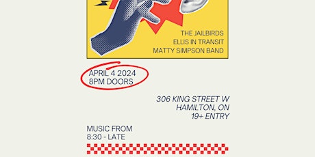 The Jailbirds LIVE in Hamilton! W/ Ellis in Transit & Matty Simpson