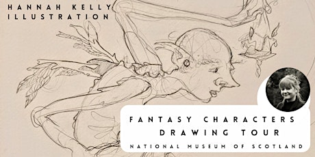 Drawing Tour of the National Museum of Scotland: Fantasy Characters.