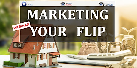 Webinar: Marketing Your Flip