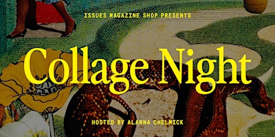 Hauptbild für Collage Night: Wednesday, April 10