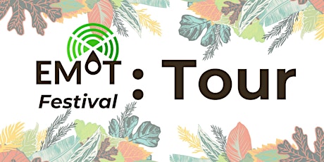 EMoT Festival, Tour