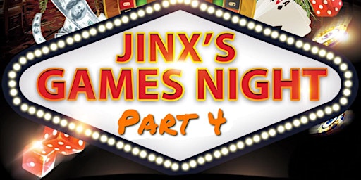 Immagine principale di JINX’S GAMES NIGHT PT.4 