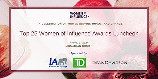 Image principale de Top 25 Women of Influence Awards Luncheon