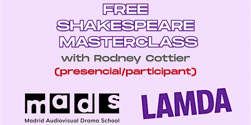 Imagem principal do evento Free Shakespeare Masterclass with LAMDA at MADS - Presencial/Participant