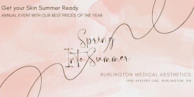 Imagem principal do evento Spring into Summer with Burlington Medical Aesthetics