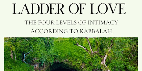 Ladder of Love: The 4 Levels of Intimacy according to Kabbalah