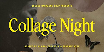 Image principale de Collage Night: Tuesday, May 14