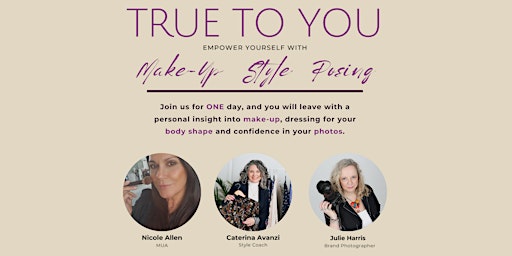 TRUE TO YOU - Empower yourself with Make-up, Style and Posing primary image