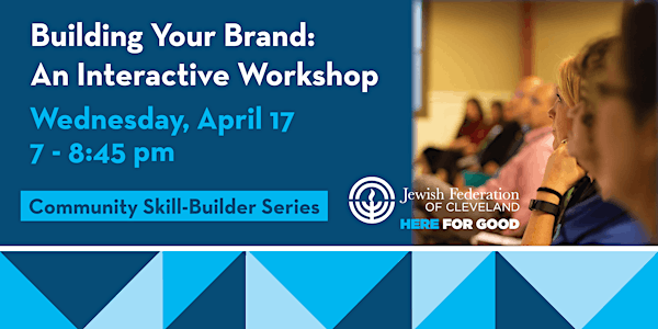 Building Your Brand: An Interactive Workshop