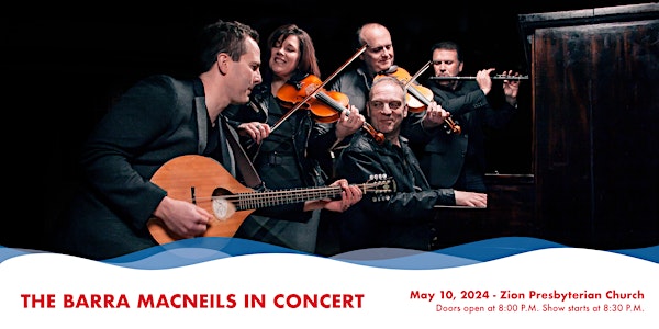 The Barra MacNeils - In Concert  - $49 - Setting Day Festival
