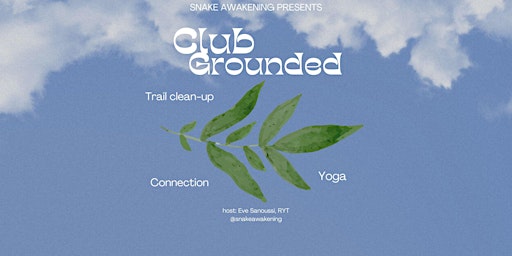 Primaire afbeelding van Club Grounded: Trail Clean-Up. Yoga. Connection.
