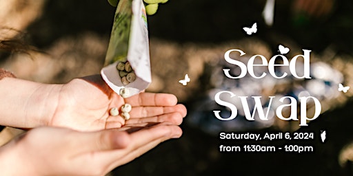 Imagen principal de Crown Point Presents: 3rd annual Seed Swap