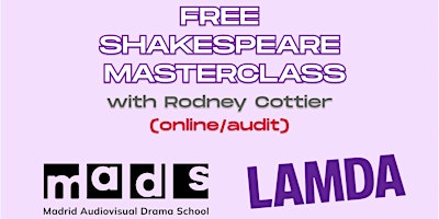 Imagen principal de Free Shakespeare Masterclass with LAMDA at MADS - Online/audit