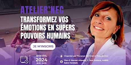 Atelier'NEC - Transformez vos  émotions en supers pouvoirs humains