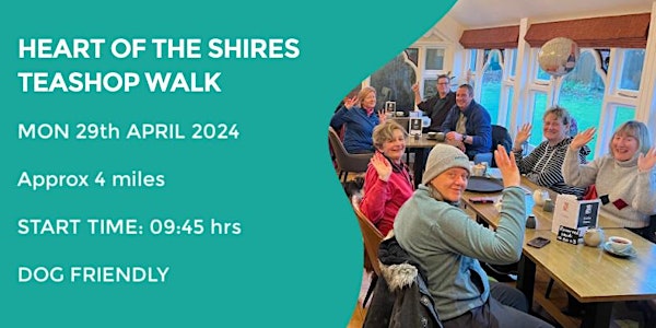 HEART OF THE SHIRES TEASHOP WALK | 4 MILES | MODERATE| NORTHANTS