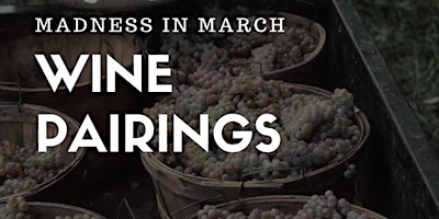 Imagen principal de VYNECREST WINERY "Madness in March" Wine & Food Pairing Event.