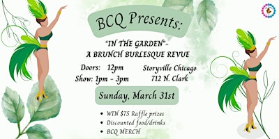 BCQ Presents: In The Garden - A Brunch Burlesque Revue primary image