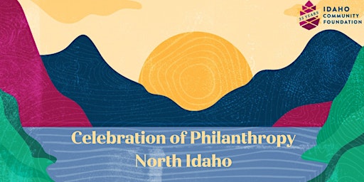 Imagen principal de Celebration of Philanthropy-North Idaho
