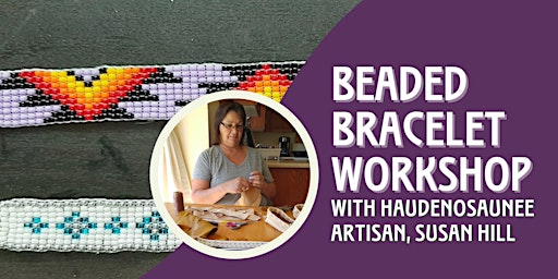 Primaire afbeelding van Beading Workshop with Haudenosaunee artisan, Susan Hill