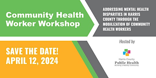 CHW Workshop: Addressing Mental Health Disparities in Harris County primary image