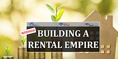 Webinar: Building a Rental Empire