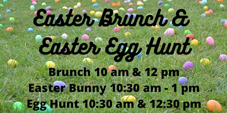 3rd Annual Easter Brunch and Easter Egg Hunt!