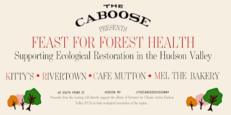 Feast For Forest Health - Supporting Ecological  Restoration in the Hudson