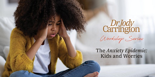 Primaire afbeelding van The Anxiety Epidemic: Kids and Worries