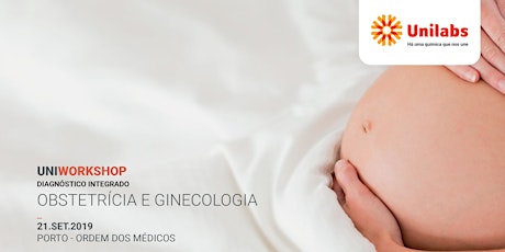 Porto Uniworkshop: Diagnóstico Integrado | Ginecologia e Obstetrícia