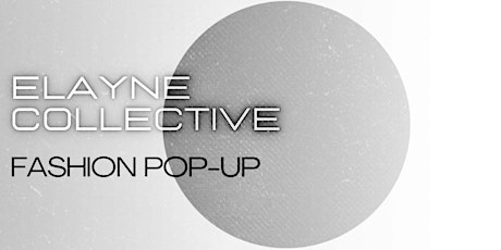 Elayne Collective Pop-up