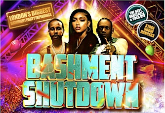 Bashment Shutdown - Shoreditch Biggest Bashment Party primary image