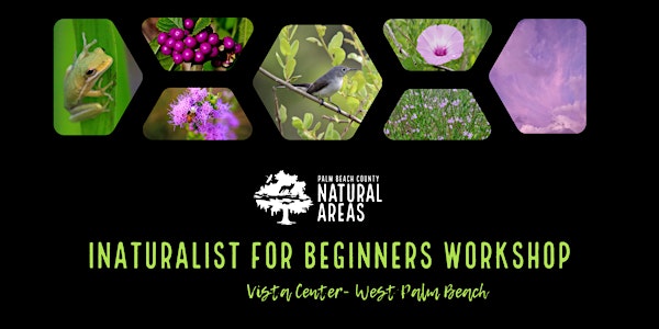 Adventure Awaits - iNaturalist for Beginners Workshop