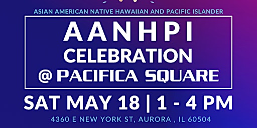 Primaire afbeelding van AANHPI Celebration at Pacifica Square Aurora Illinois 2024