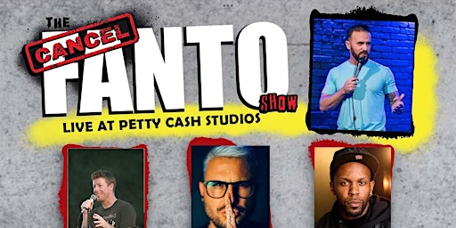 Hauptbild für CANCEL FANTO SHOW- MOST OFFENSIVE SHOW IN LA