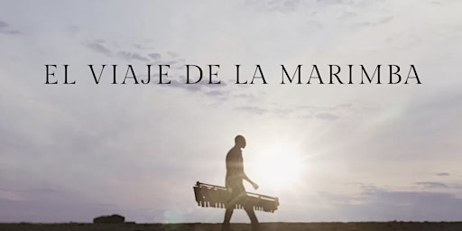 Imagen principal de EL VIAJE DE LA MARIMBA