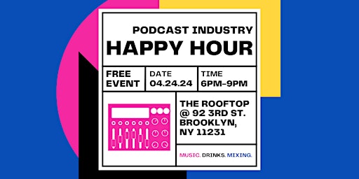 Primaire afbeelding van Podcast Industry Happy Hour presented by Gotham West®