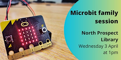 Primaire afbeelding van Microbit family session - North Prospect Library