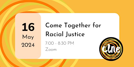 Come Together for Racial Justice: May 2024