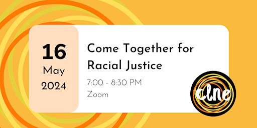 Imagem principal do evento Come Together for Racial Justice: May 2024