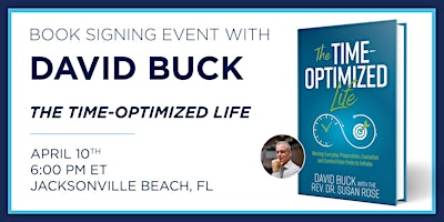 Imagem principal de David Buck "The Time Optimized Life" Book Launch & Signing Event