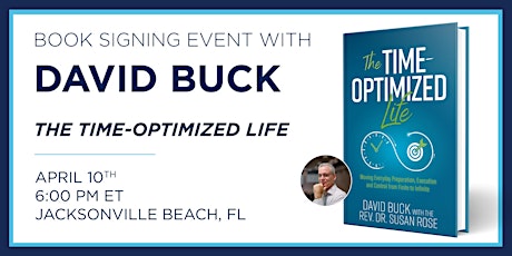 David Buck "The Time Optimized Life" Book Launch & Signing Event