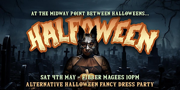 HALFOWEEN: Halfway-To-Halloween Alternative Party