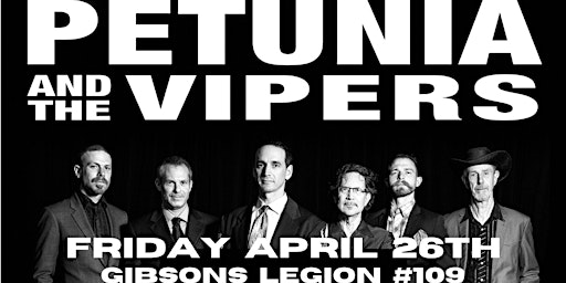 Immagine principale di PETUNIA & THE VIPERS Live at the Gibsons Legion 