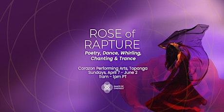 ROSE of RAPTURE Dance Journey ~ A single workshop of the 7-part series