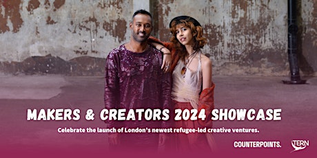 TERN x Counterpoints presents: Makers & Creators 2024 Showcase