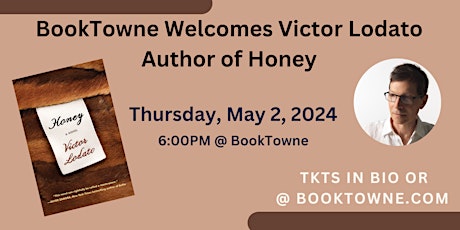 BookTowne Welcomes Victor Lodato Author of Honey